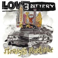 Love Battery - Straight Freak Ticket (Vinyl Lp) in the group VINYL / Upcoming releases / Pop-Rock at Bengans Skivbutik AB (5537214)