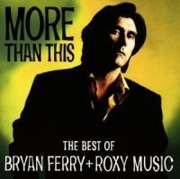 Bryan Ferry Roxy Music - More Than This in the group Labels /  at Bengans Skivbutik AB (553768)