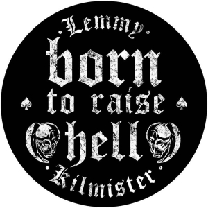 Lemmy - Born To Raise Hell Back Patch in the group MERCHANDISE / Merch / Hårdrock at Bengans Skivbutik AB (5538079)