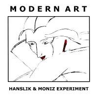 Hanslik & Moniz Experiment - Modern Art in the group OUR PICKS / Frontpage - CD New & Forthcoming at Bengans Skivbutik AB (5538830)