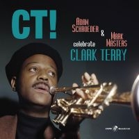 Adam Schroeder & Mark Masters - Ct! Celebrate Clark Terry in the group OUR PICKS / Friday Releases / Friday the 3rd of May 2024 at Bengans Skivbutik AB (5538845)