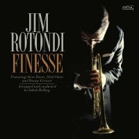 Jim Rotondi - Finesse in the group OUR PICKS / Friday Releases / Friday the 3rd of May 2024 at Bengans Skivbutik AB (5538849)