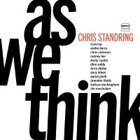 Chris Standring - As We Think in the group OUR PICKS / Frontpage - CD New & Forthcoming at Bengans Skivbutik AB (5538885)