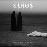 Sahon - Blood Shall Be Paid in the group OUR PICKS / Friday Releases / Friday the 26th April 2024 at Bengans Skivbutik AB (5538964)