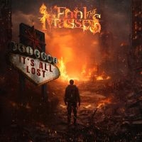 Fool The Masses - It's All Lost in the group CD / Upcoming releases / Hårdrock at Bengans Skivbutik AB (5539115)
