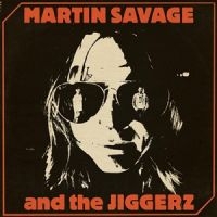 Martin Savage And The Jiggerz - Martin Savage And The Jiggerz in the group VINYL / Upcoming releases / Pop-Rock at Bengans Skivbutik AB (5539128)