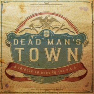 Various Artists - Dead Man's Town: A Tribute To Born in the group OUR PICKS / Friday Releases / Friday the 14th of June 2024 at Bengans Skivbutik AB (5539166)