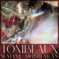 Sridharan Malini - Tombeaux in the group VINYL / Upcoming releases / Pop-Rock at Bengans Skivbutik AB (5539169)