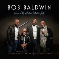Baldwin Bob - Songs My Father Would Dig in the group CD / Upcoming releases / Jazz at Bengans Skivbutik AB (5539194)