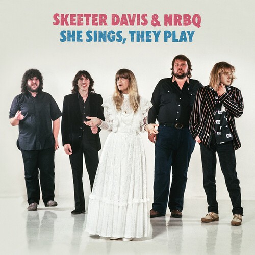 Skeeter Davis & Nrbq - She Sings, They Play in the group VINYL / Pop-Rock at Bengans Skivbutik AB (5539212)