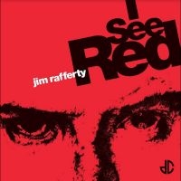 Rafferty Jim - I See Red in the group OUR PICKS / Friday Releases / Friday the 24th of May 2024 at Bengans Skivbutik AB (5539320)