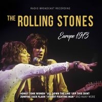 Rolling Stones The - Europe 1973/Radio Broadcast (Digipa in the group CD / Upcoming releases / Pop-Rock at Bengans Skivbutik AB (5539352)