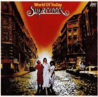 SUPERMAX - WORLD OF TODAY in the group CD / Pop-Rock at Bengans Skivbutik AB (553936)
