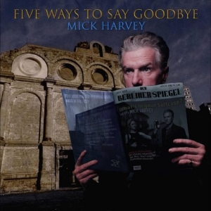 Harvey Mick - Five Ways To Say Goodbye in the group VINYL / Pop-Rock at Bengans Skivbutik AB (5539370)