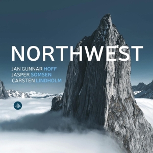 Jan Gunnar Hoff & Jasper Somsen & Carsten Lindholm - Northwest in the group OUR PICKS / Friday Releases / Friday the 6th of september 2024 at Bengans Skivbutik AB (5539473)