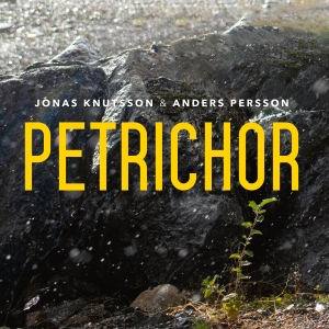 Jonas Knutsson & Anders Persson - Petrichor in the group CD / Jazz at Bengans Skivbutik AB (5539489)