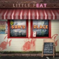 Little Feat - Sam?S Place in the group CD / New releases / Pop-Rock at Bengans Skivbutik AB (5539491)