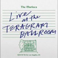 Murlocs The - Live At The Teragram Ballroom in the group VINYL / Upcoming releases / Pop-Rock at Bengans Skivbutik AB (5539682)