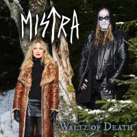 Mistra - Waltz Of Death in the group CD / Upcoming releases / Hårdrock at Bengans Skivbutik AB (5539693)