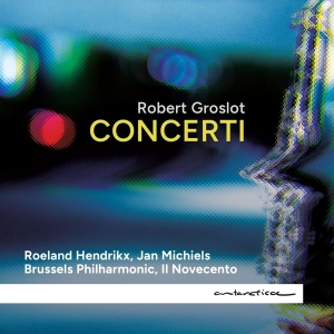 Robert Groslot - Concerti in the group OTHER / Övrigt /  at Bengans Skivbutik AB (5539888)
