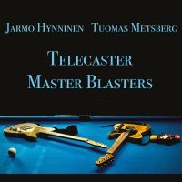 Jarmo Hynninen & Tuomas Metsberg - Telecaster Master Blasters in the group CD / Film-Musikal at Bengans Skivbutik AB (5539954)