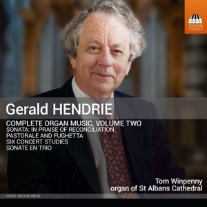 Tom Winpenny - Hendrie: Complete Organ Music, Vol. in the group CD / Upcoming releases / Classical at Bengans Skivbutik AB (5539980)