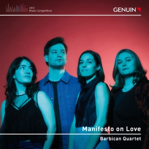 Barbican Quartet - Manifesto On Love in the group OUR PICKS / Friday Releases / Friday the 7th June 2024 at Bengans Skivbutik AB (5540000)