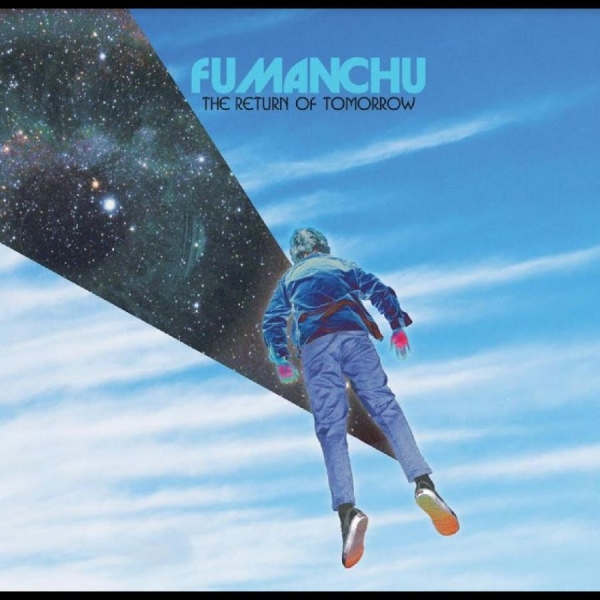 Fu Manchu - The Return Of Tomorrow (Blue & Whit in the group OUR PICKS / Friday Releases / Friday the 14th of June 2024 at Bengans Skivbutik AB (5540118)