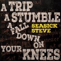 Seasick Steve - A Trip A Stumble A Fall Down On You in the group VINYL / Upcoming releases / Blues at Bengans Skivbutik AB (5540160)