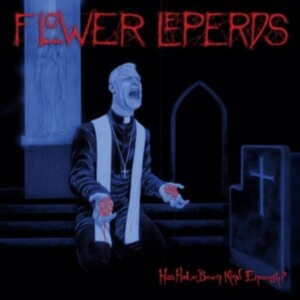 Flower Leperds - Has Hate Been Kind Enough? (Black V in the group OUR PICKS / Friday Releases / Friday the 7th June 2024 at Bengans Skivbutik AB (5540302)