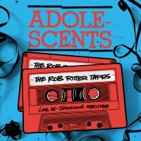 Adolescents - Rob Ritter Tapes The - Live At Star in the group CD / Upcoming releases / Pop-Rock at Bengans Skivbutik AB (5540342)
