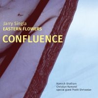 Jarry Singla - Confluence in the group CD / Upcoming releases / Jazz at Bengans Skivbutik AB (5540539)