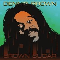Brown Dennis - Brown Sugar in the group VINYL / Upcoming releases / Reggae at Bengans Skivbutik AB (5549001)