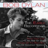 Dylan Bob - The Early Recordings in the group CD / Upcoming releases / Svensk Folkmusik at Bengans Skivbutik AB (5549066)