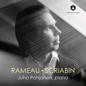 Juho Pohjonen - Rameau & Scriabin in the group CD / Upcoming releases / Classical at Bengans Skivbutik AB (5549186)
