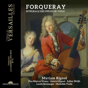 Myriam Rignol - Forqueray: Integrale Des Pieces De in the group CD / Upcoming releases / Classical at Bengans Skivbutik AB (5549205)