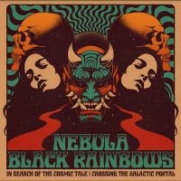 Nebula/Black Rainbows - In Search Of The Cosmic Tale: Cross in the group VINYL / Upcoming releases / Pop-Rock at Bengans Skivbutik AB (5549253)