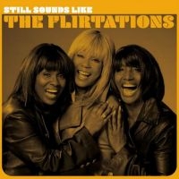 The Flirtations - Still Sounds Like The Flirtations in the group CD / Upcoming releases / Pop-Rock at Bengans Skivbutik AB (5549360)