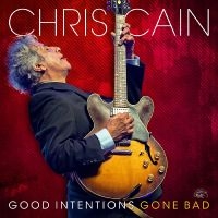 Cain Chris - Good Intentions Gone Bad in the group CD / Upcoming releases / Blues at Bengans Skivbutik AB (5549454)