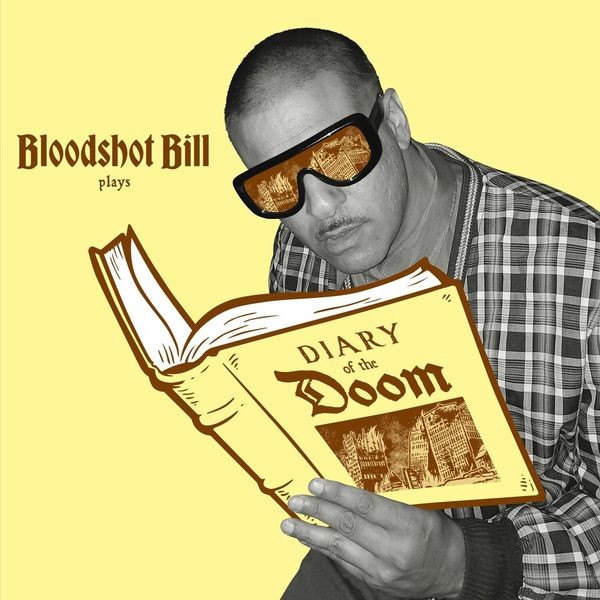 Bloodshot Bill - Diary Of The Doom in the group VINYL / Pop-Rock at Bengans Skivbutik AB (5549496)