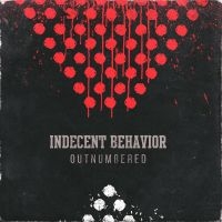 Indecent Behavior - Outnumbered in the group CD / Upcoming releases / Pop-Rock at Bengans Skivbutik AB (5549519)