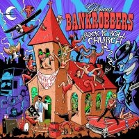 Glorious Bankrobbers - Rock'n'roll Church (Black Vinyl Lp) in the group VINYL / Upcoming releases / Hårdrock at Bengans Skivbutik AB (5549571)