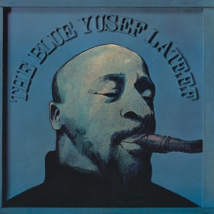 Yusef Lateef - The Blue Yusef Lateef in the group OTHER / Övrigt /  at Bengans Skivbutik AB (5549702)