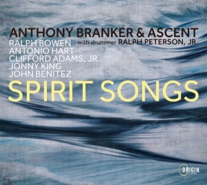 Anthony Branker & Ascent - Spirit Songs in the group OTHER / Övrigt /  at Bengans Skivbutik AB (5549711)