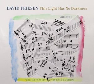David Friesen - This Light Has No Darkness, Volume 1 in the group OTHER / Övrigt /  at Bengans Skivbutik AB (5549720)