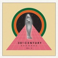 Various Artists - 30Th Century Records, Vol. 2 in the group VINYL / Bestsellers at Bengans Skivbutik AB (5549828)