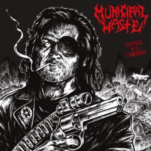 Municipal Waste - Tango & Thrash in the group OTHER / Övrigt /  at Bengans Skivbutik AB (5549986)