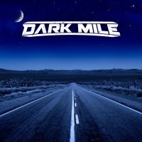 Dark Mile - Dark Mile in the group OUR PICKS / Friday Releases / Friday the 12th of july 2024 at Bengans Skivbutik AB (5549993)