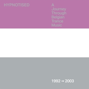 V/A - Hypnotised: A Journey Through Belgian Trance Music (1992 - 2003) in the group OTHER / Övrigt /  at Bengans Skivbutik AB (5550111)