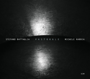 Stefano Battaglia/Michele Rabbia - Pastorale in the group CD / Jazz at Bengans Skivbutik AB (555042)